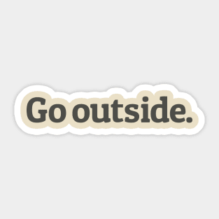 Go Outside Sticker